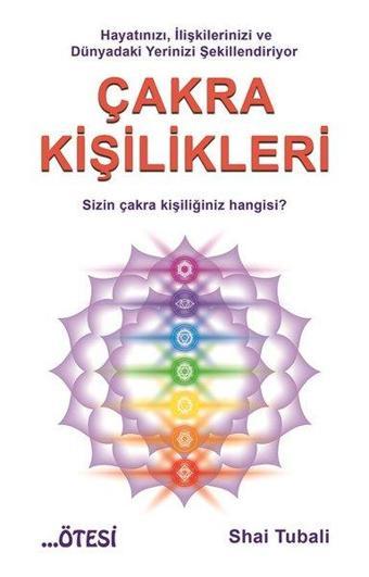 Çakra Kişilikleri - Shai Tubali - Ötesi Yayıncılık