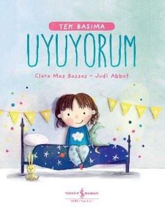 Uyuyorum-Tek Başıma - Clara Mas Bassas - İş Bankası Kültür Yayınları