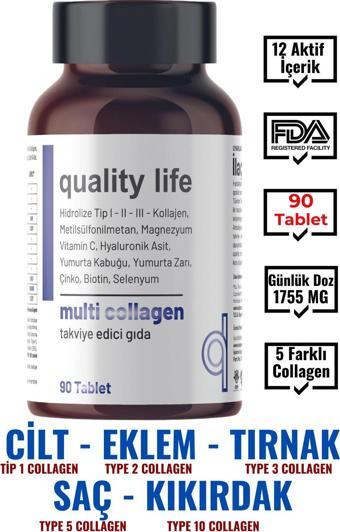 Quality Life Multi Collagen 90 Tablet - Tip 1-2-3-5-10 Kolajen MSM Magnezyum C Vitamini Yumurta Kabuğu Zarı Çinko