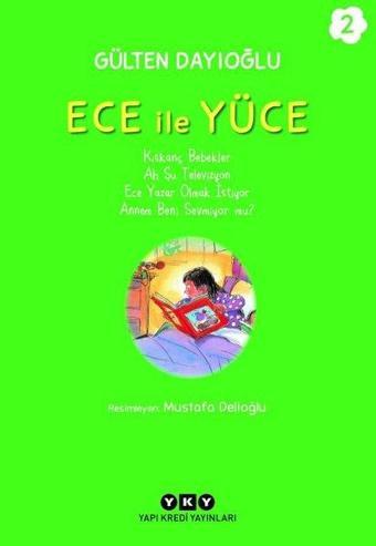 Ece İle Yüce Cilt 2 - Gülten Dayıoğlu - Yapı Kredi Yayınları