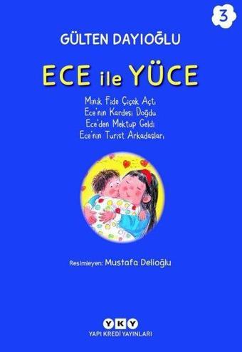 Ece İle Yüce Cilt 3 - Gülten Dayıoğlu - Yapı Kredi Yayınları