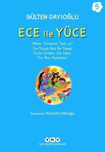 Ece İle Yüce Cilt 5 - Gülten Dayıoğlu - Yapı Kredi Yayınları