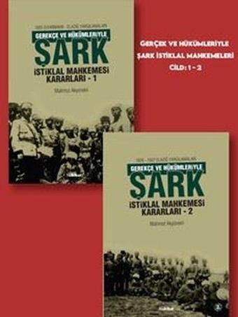 Gerekçe ve Hükümleriyle Şark İstiklal Mahkemesi Kararları Seti - 2 Kitap Takım - Kutulu - Mahmut Akyürekli - Nubihar Yayınları