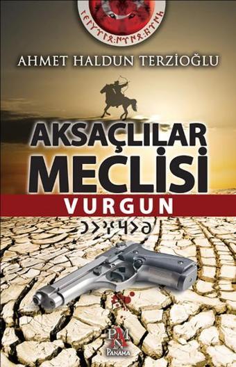 Aksaçlılar Meclisi - Vurgun - Panama Yayıncılık