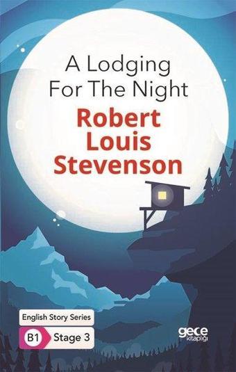 A Lodging For the Night - English Story Series - B1 Stage 3 - Robert Louis Stevenson - Gece Kitaplığı