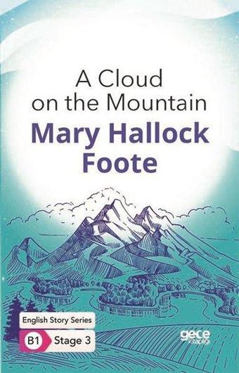 A Cloud on the Mountain - English Story Series - B1 Stage 3 - Gece Kitaplığı