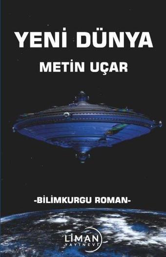 Yeni Dünya - Metin Uçar - Liman Yayınevi