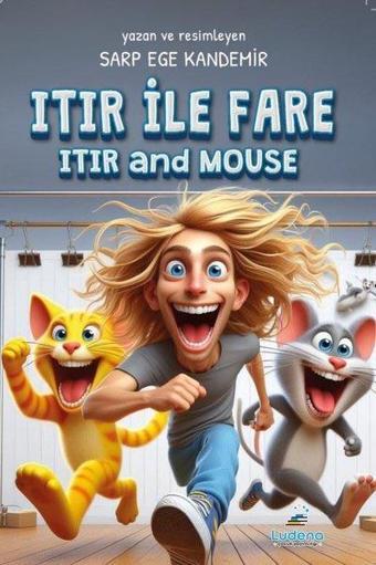 Itır İle Fare - Itır and Mause - Sarp Ege Kandemir - Ludena Yayınları