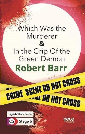 Which Was the Murderer - In The Grip Of The Green Demon - English Story Series - C2 Stage 6 - Gece Kitaplığı