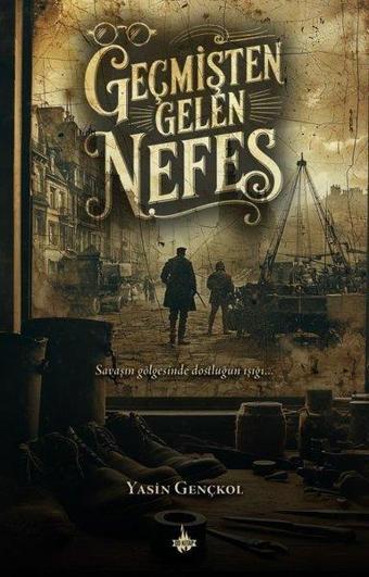 Geçmişten Gelen Nefes - Yasin Gençkol - OD Kitap