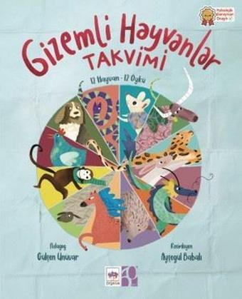 Gizemli Hayvanlar Takvimi - 12 Hayvan - 12 Öykü - Fleksi Kapak - Gülşen Ünüvar - Ötüken Neşriyat