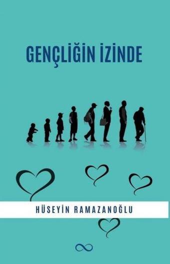 Gençliğin İzinde - Hüseyin Ramazanoğlu - Bengisu Yayınları