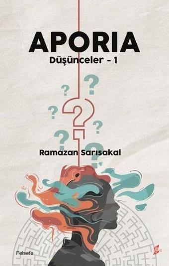 Aporia - Düşünceler 1 - Ramazan Sarısakal - Okur Kitaplığı