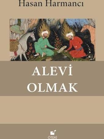 Alevi Olmak - Hasan Harmancı - Öteki Yayınevi