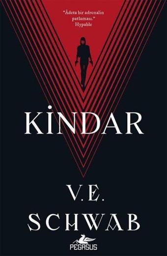 Kötüler Serisi 2 - Kindar - V. E. Schwab - Pegasus Yayınevi