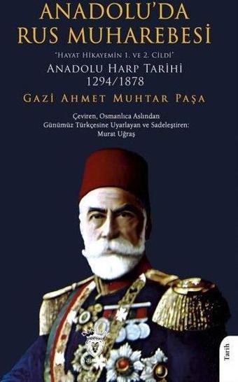 Anadolu'da Rus Muharebesi Hayat Hikayemin 1. ve 2. Cildi Anadolu Harp Tarihi 1294 - 1878 - Dorlion Yayınevi