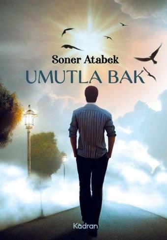 Umutla Bak - Soner Atabek - Kadran Medya&Yayıncılık