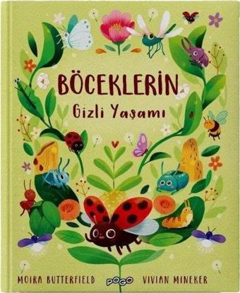 Böceklerin Gizli Yaşamı - Moira Butterfield - Pogo