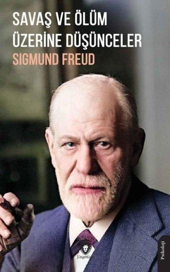 Savaş ve Ölüm Üzerine Düşünceler - Sigmund Freud - Dorlion Yayınevi