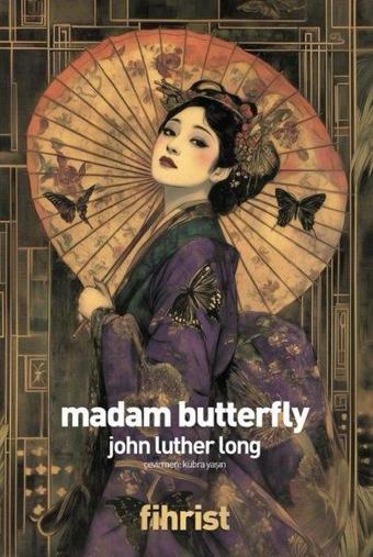 Madam Butterfly - John Luther Long - Fihrist