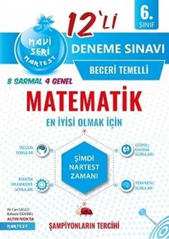 Nartest Yayınevi 6. Sınıf Mavi Matematik 12 Deneme Sınavı - Otopsi Yayınevi