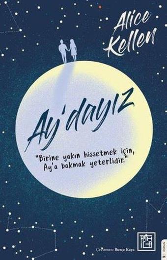 Ay'dayız - Alice Kellen - Athica Yayınları