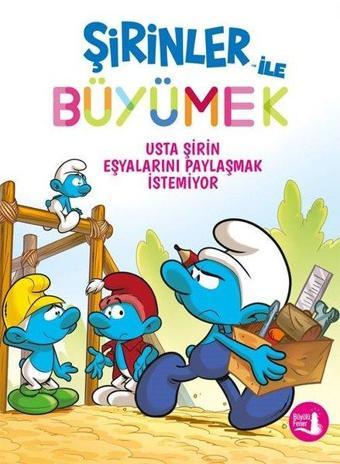 Usta Şirin Eşyalarını Ödünç Vermek İstemiyor - Şirinler İle Büyümek 12 - Kolektif  - Büyülü Fener