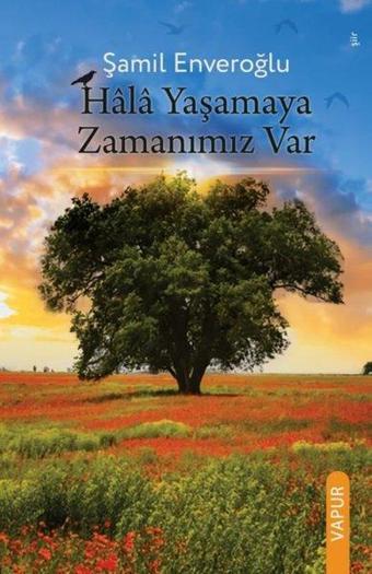 Hala Yaşamaya Zamanımız Var - Şamil Enveroğlu - Vapur