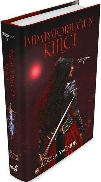 İmparatorluğun Kılıcı - Wisteria 3 - İndigo Kitap Yayınevi