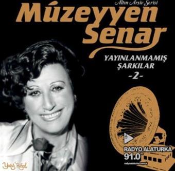 Müzeyyen Senar Yayinlanmamiş Şarkilar 2 Plak - Müzeyyen Senar