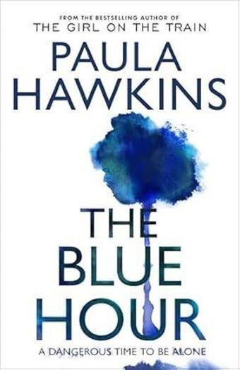 The Blue Hour - Paula Hawkins - Transworld Publishers