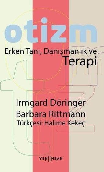 Otizm: Erken Tanı, Danışmanlık ve Terapi - Barbara Rittmann - Yeni İnsan Yayınevi