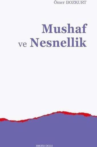 Mushaf ve Nesnellik - Ömer Bozkurt - Ankara Okulu Yayınları