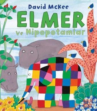 Elmer ve Hipopotamlar - David McKee - Mundi