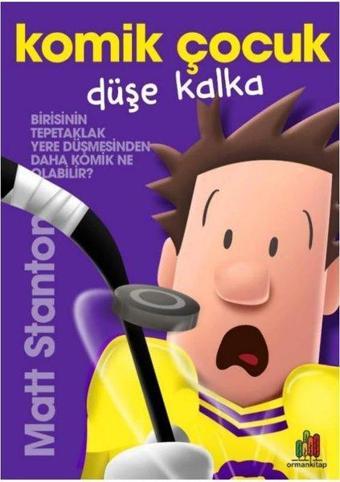 Komik Çocuk: Düşe Kalka - Matt Stanton - Orman Kitap