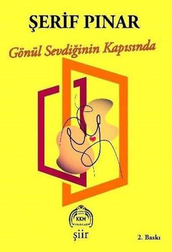 Gönül Sevdiğinin Kapısında - Şerif Pınar  - Kekeme Yayınları