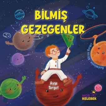 Bilmiş Gezegenler - Ayşe Turgut - Mor Kelebek