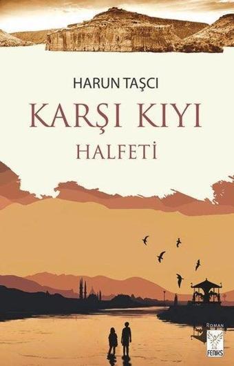 Karşı Kıyı - Halfeti - Harun Taşcı - Feniks Kitap