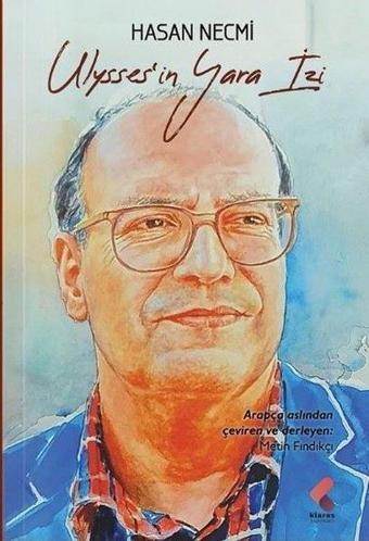 Ulysses'in Yara İzi - Hasan Necmi - Klaros Yayınları
