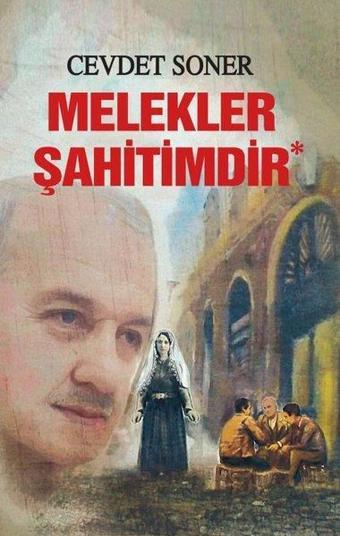 Melekler Şahitimdir - Cevdet Soner - Tunç Yayıncılık