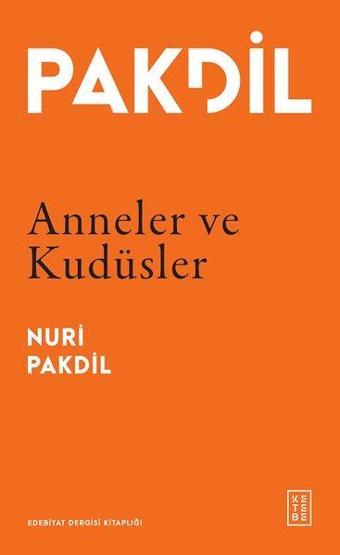 Anneler ve Kudüsler - Nuri Pakdil - Ketebe