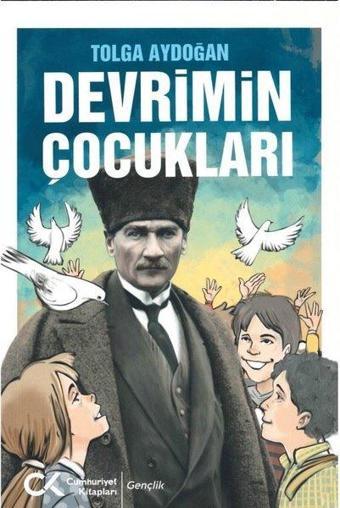 Devrimin Çocukları - Tolga Aydoğan - Cumhuriyet Kitapları