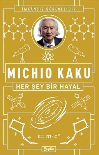 Her Şey Bir Hayal - Michio Kaku - Zeplin Kitap