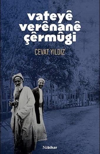 Vateye Verenane Çermügi - Cevat Yıldız - Nubihar Yayınları