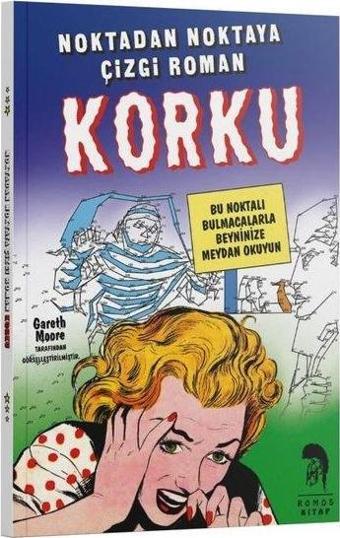 Noktadan Noktaya Çizgi Roman - Korku - Gareth Moore - Romos Kitap