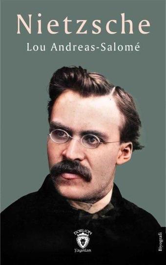 Nietzsche - Lou Andreas Salome - Dorlion Yayınevi