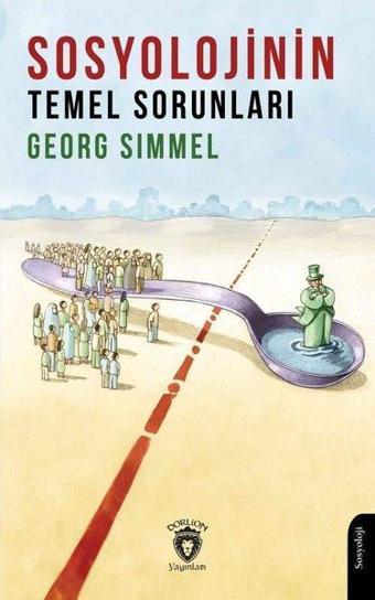 Sosyolojinin Temel Sorunları - Georg Simmel - Dorlion Yayınevi