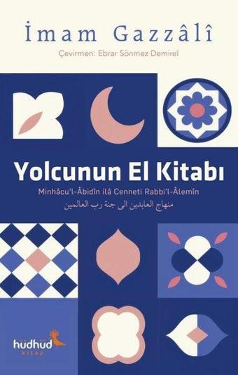 Yolcunun El Kitabı - İmam Gazzali - Hüdhüd Kitap