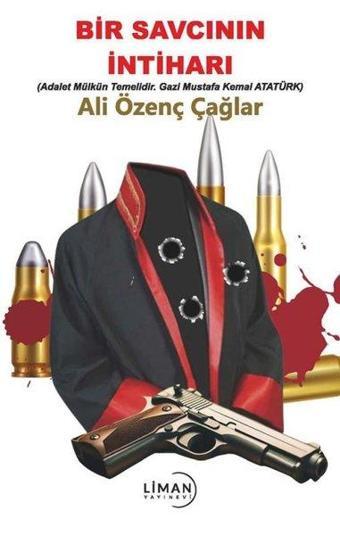 Bir Savcının İntiharı - Ali Özenç Çağlar - Liman Yayınevi