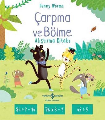 Çarpma ve Bölme Alıştırma Kitabı - Penny Worms - İş Bankası Kültür Yayınları